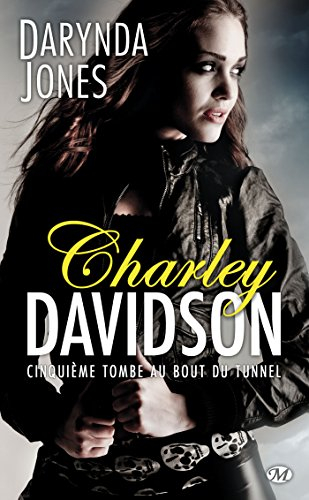 Charley Davidson. Vol. 5. Cinquième tombe au bout du tunnel