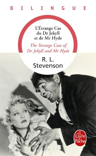 L'étrange cas du Dr Jekyll et de Mr Hyde. The strange case of Dr Jekyll and Mr Hyde