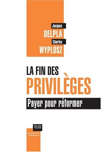 La fin des privilèges : payer pour réformer