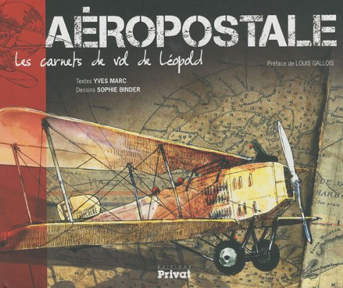 Aéropostale : les carnets de vols de Léopold