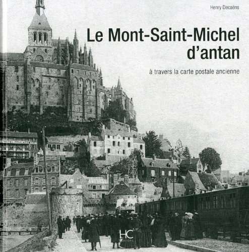 Le Mont-Saint-Michel d'antan : à travers la carte postale ancienne
