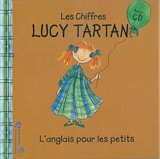 Lucy Tartan : l'anglais pour les petits. Vol. 1. Les chiffres