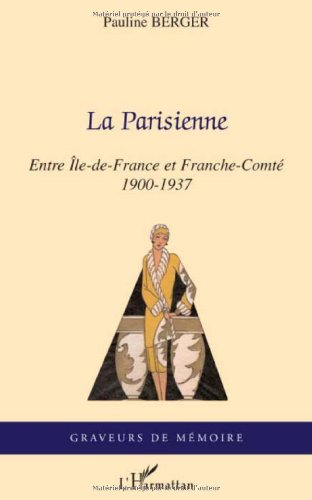 La Parisienne : entre Ile-de-France et Franche-Comté