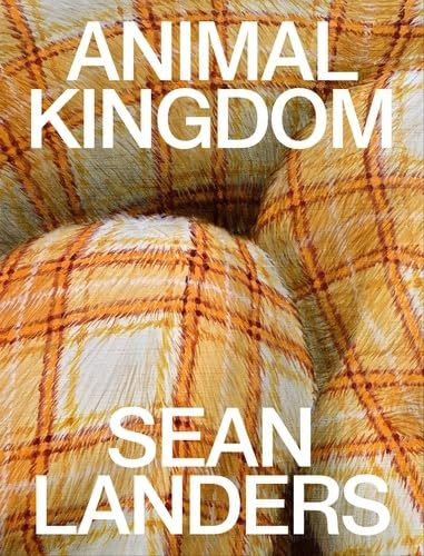 Sean Landers : animal kingdom
