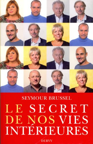 Le secret de nos vies intérieures