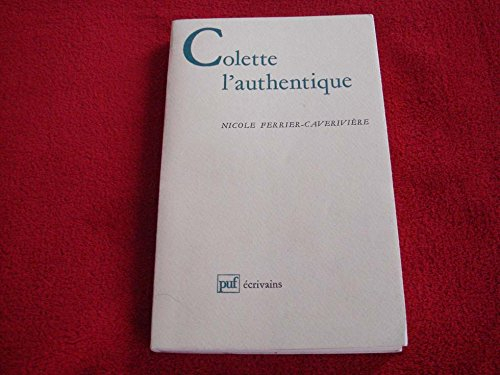 Colette, l'authentique