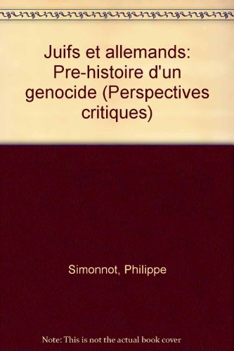 Juifs et Allemands, pré-histoire d'un génocide