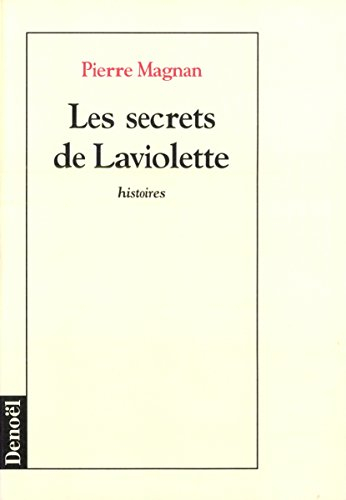 Les secrets de Laviolette : histoires