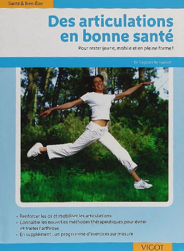 Des articulations en bonne santé : pour rester jeune, mobile et en pleine forme !