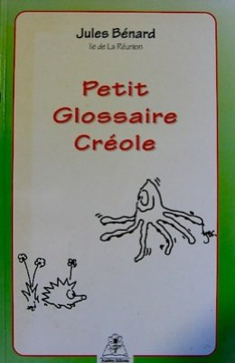 petit glossaire créole : île de la réunion