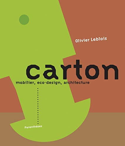 Carton : mobilier, éco-design, architecture - Olivier Leblois