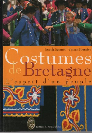 Costumes de Bretagne : l'esprit d'un peuple