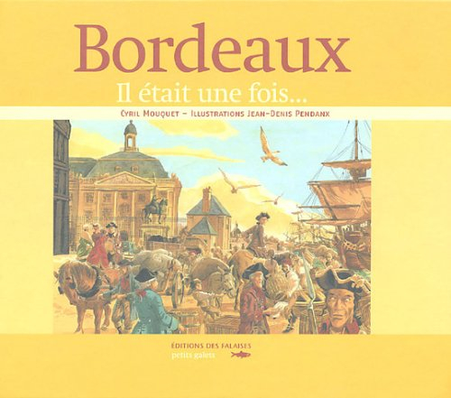 Il était une fois... Bordeaux