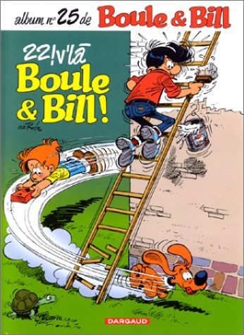 Boule et Bill. Vol. 25. V'là Boule et Bill !