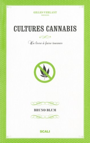 Cultures cannabis : un livre à faire tourner