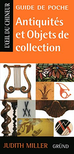Antiquités et objets de collection : guide de poche