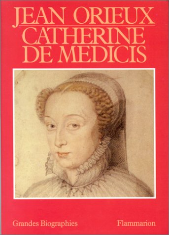 Catherine de Médicis ou la Reine noire