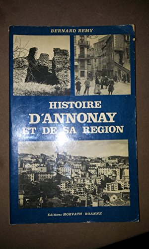 Histoire d'Annonay et de sa région