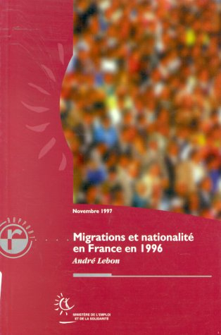 Migrations et nationalité en France en 1996