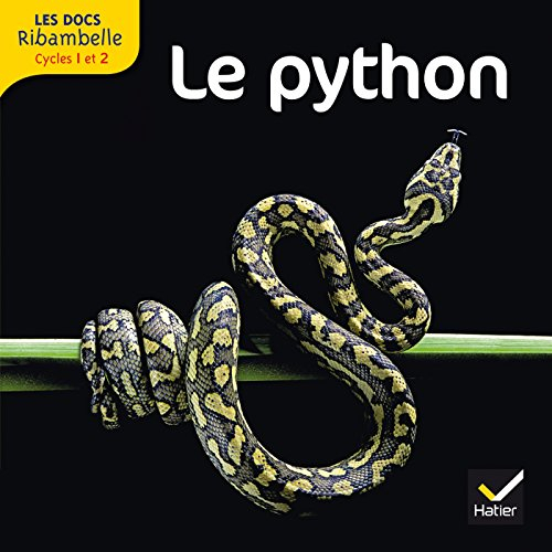 Ribambelle, cycle 2 : le serpent python : documentaire