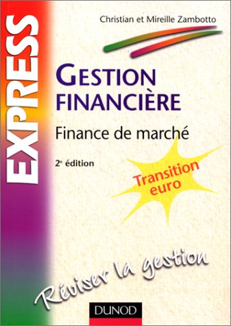 gestion financière : finance de marché, transition euro, 2e édition