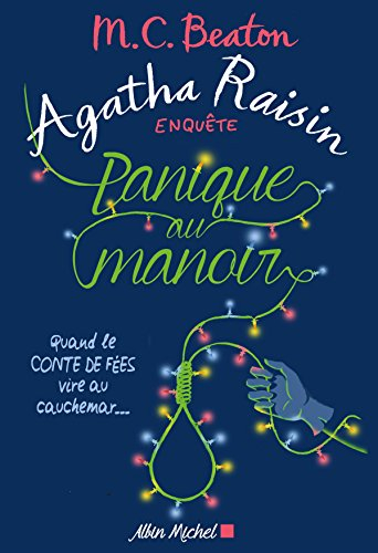 Agatha Raisin enquête. Vol. 10. Panique au manoir