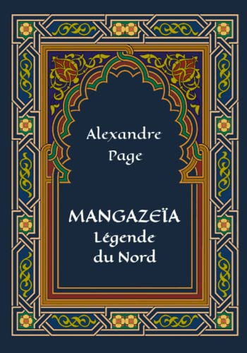 Mangazeïa: légende du Nord: (roman poétique, édition grand format)