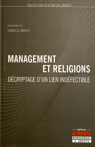 Management et religions : décryptage d'un lien indéfectible
