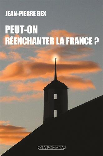 Peut-on réenchanter la France ? : essai