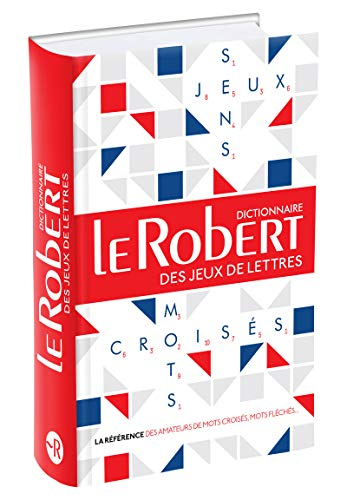Dictionnaire Le Robert des jeux de lettres : dictionnaire des mots croisés, mot fléchés & jeux de le