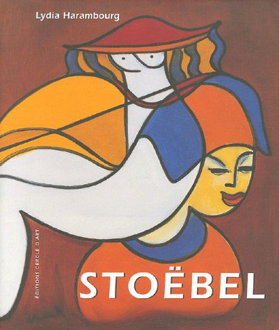 Edgar Stoëbel : monographie de l'oeuvre