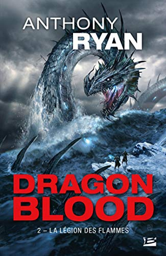 Dragon blood. Vol. 2. La légion des flammes