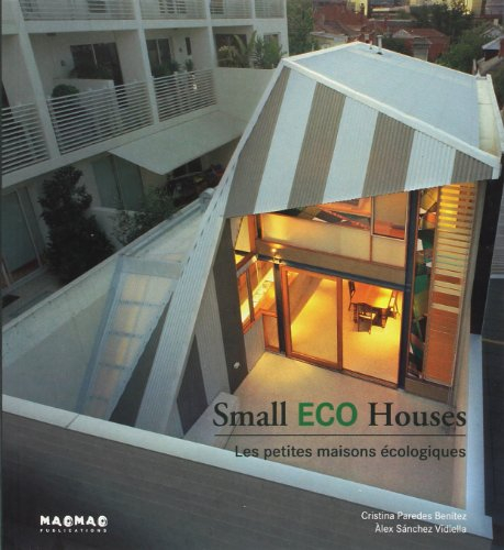 Small eco houses : les petites maisons écologiques