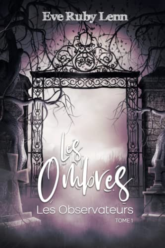 Les Ombres: Les Observateurs
