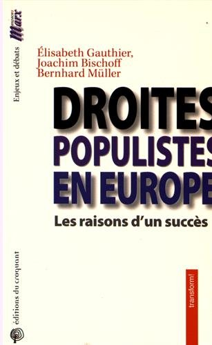 Droites populistes en Europe : les raisons d'un succès