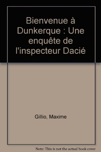 Bienvenue à Dunkerque : une enquête de l'inspecteur Dacié