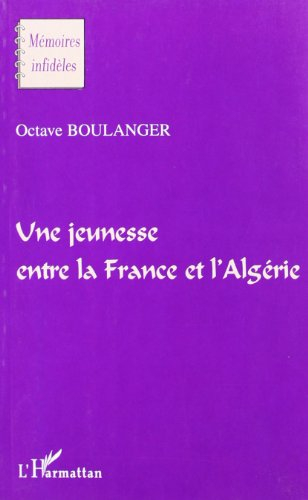 Une jeunesse entre la France et l'Algérie