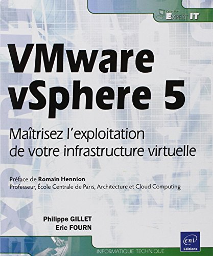 VMware vSphere 5 : maîtrisez l'exploitation de votre infrastructure virtuelle