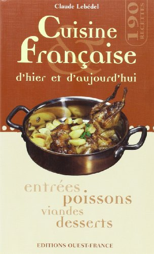Cuisine française d'hier et d'aujourd'hui