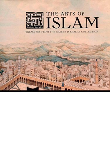 the arts of islam: treasures from the nasser d. khalili collection by nassir khalili (2010-11-11)