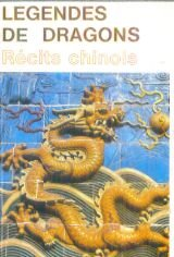 Légendes de dragons : récits chinois