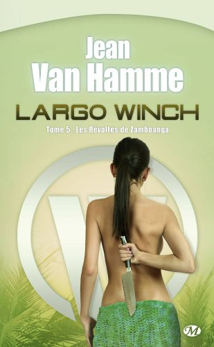 Largo Winch. Vol. 5. Les révoltés de Zamboanga
