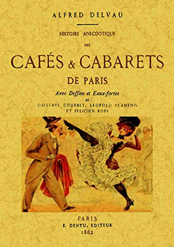Histoire anecdotique des cafés & cabarets de Paris