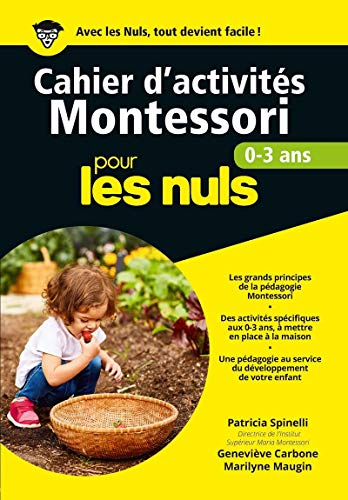 Cahier d'activités Montessori pour les nuls : 0-3 ans