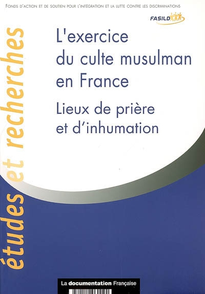 L'exercice du culte musulman en France : lieux de prière et d'inhumation