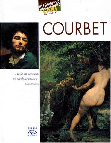 Courbet : 1819-1877