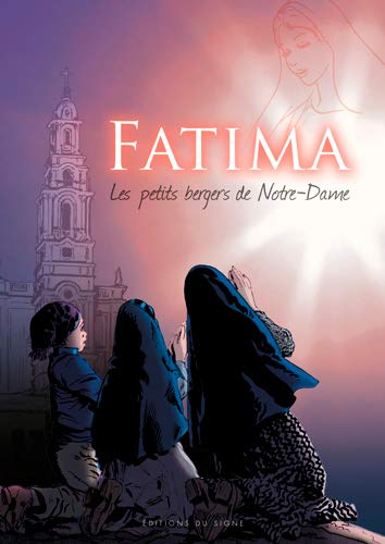 Fatima : les petits bergers de Notre-Dame