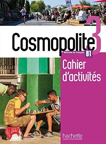 Cosmopolite 3, méthode de français, B1 : cahier d'activités