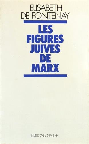Les Figures juives de Marx : Marx dans l'idéologie allemande