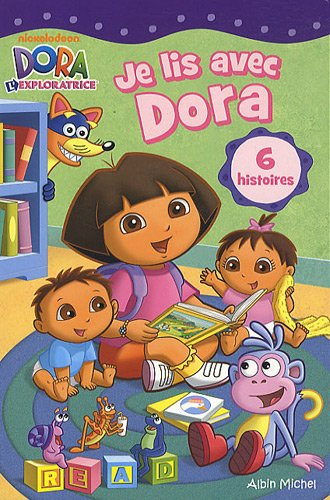 Je lis avec Dora : d'après la série télévisée réalisée par Eric Weiner